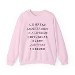 Historic event Sweatshirt