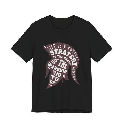 Life is a Battle Strategy T-Shirt