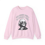 The British Blew a 13 Colony Sweatshirt