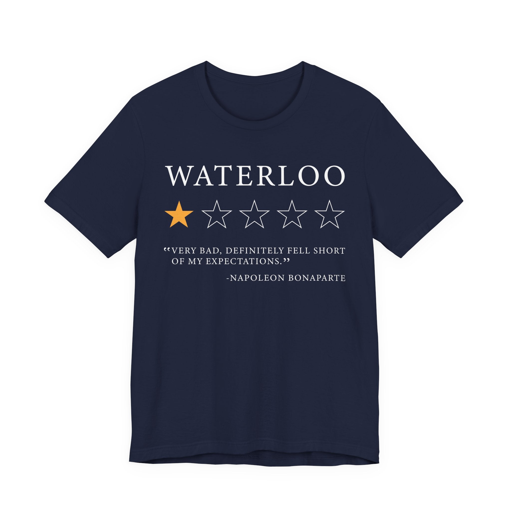 Waterloo Review by Napoleon Bonaparte T-Shirt