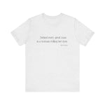 Behind every great man T-Shirt