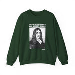 True it is that covetousness is rich, John Milton Sweatshirt
