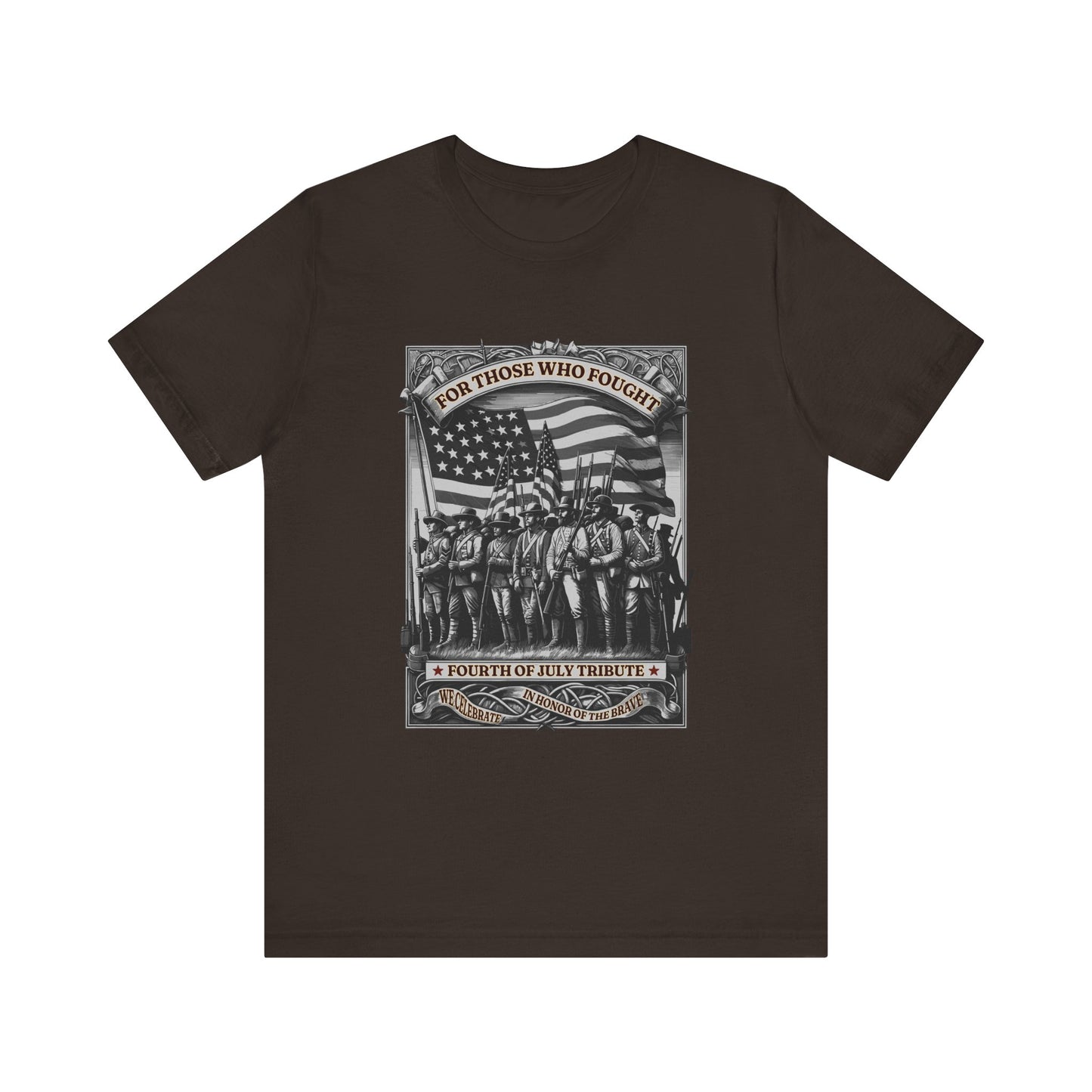 For Those who Fought T-Shirt