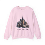 History lives here Sweatshirt