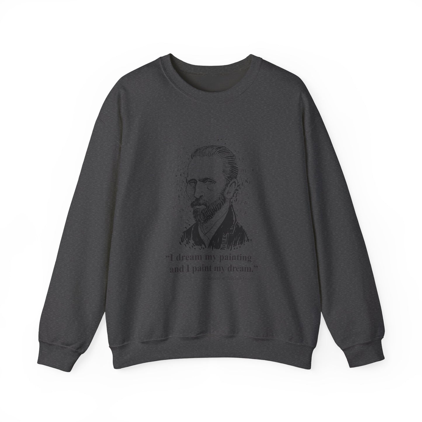 I dream my painting Sweatshirts