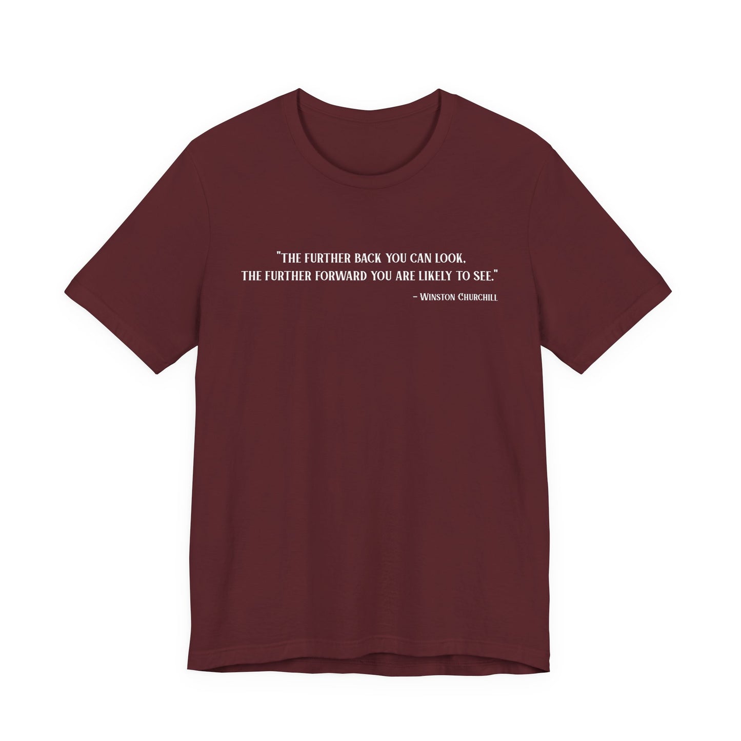The further back you can look T‑Shirt