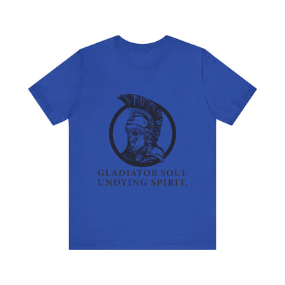 Gladiator soul undying spirit T-Shirt