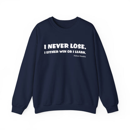 Never Lose Sweatshirts