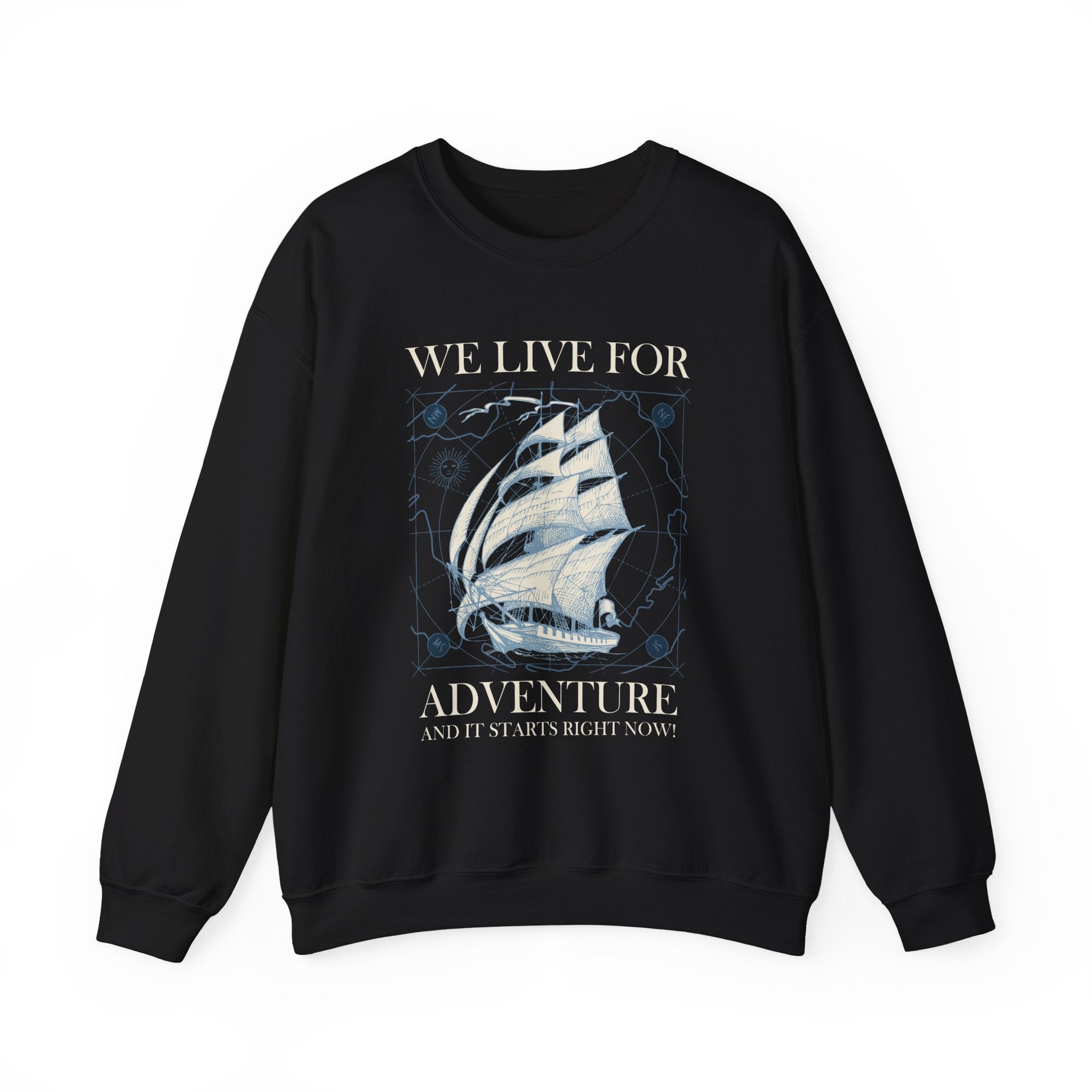 We Live for Adventure Sweatshirt