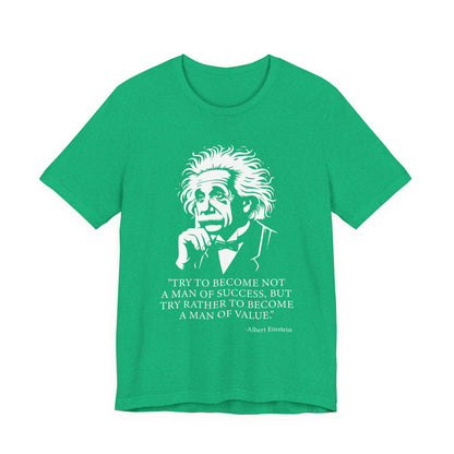 Try to become not a man of success T-Shirt