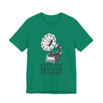 Keep the record spinning T-Shirt