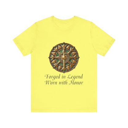Forged in Legend, Worn with Honor T-Shirt