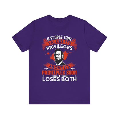 A people that values its privileges T-Shirt