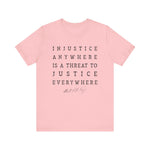 Injustice Anywhere T-Shirt