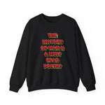 The History of Man is a Must Read Poetry Sweatshirts