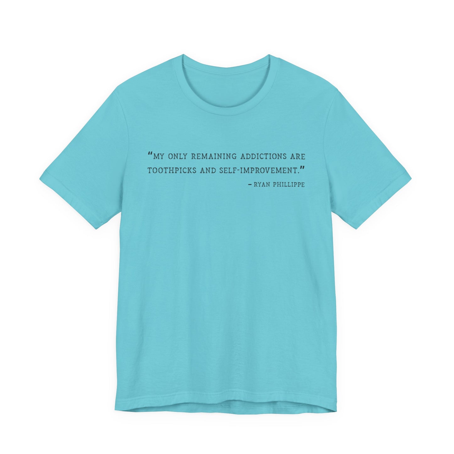 My only remaining addictions T-Shirt