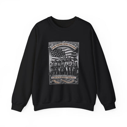 For Those who Fought Sweatshirts
