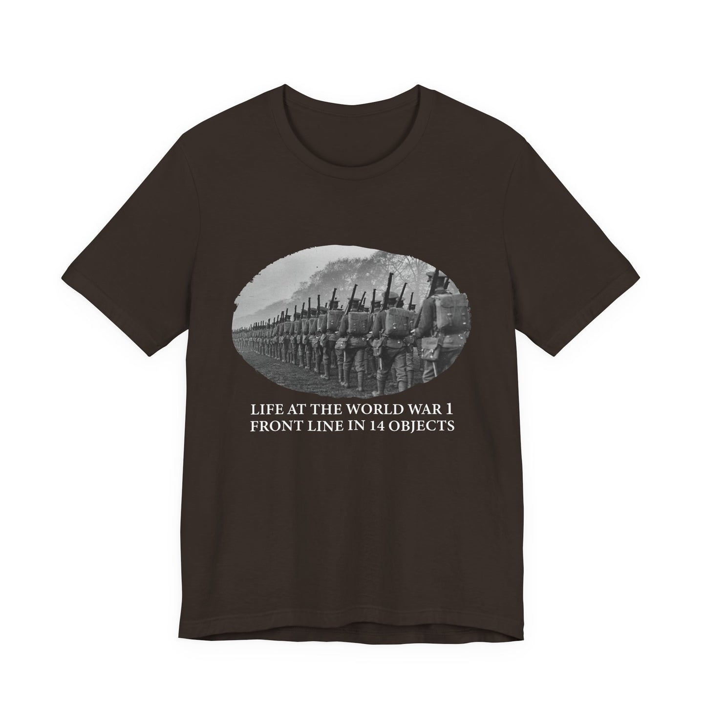 Life At The Front In 14 Objects T-Shirt