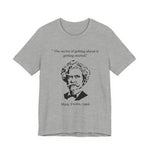 The secret of getting ahead is getting started T-Shirt