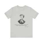 Be less curious about people, Marie Curie T-Shirt