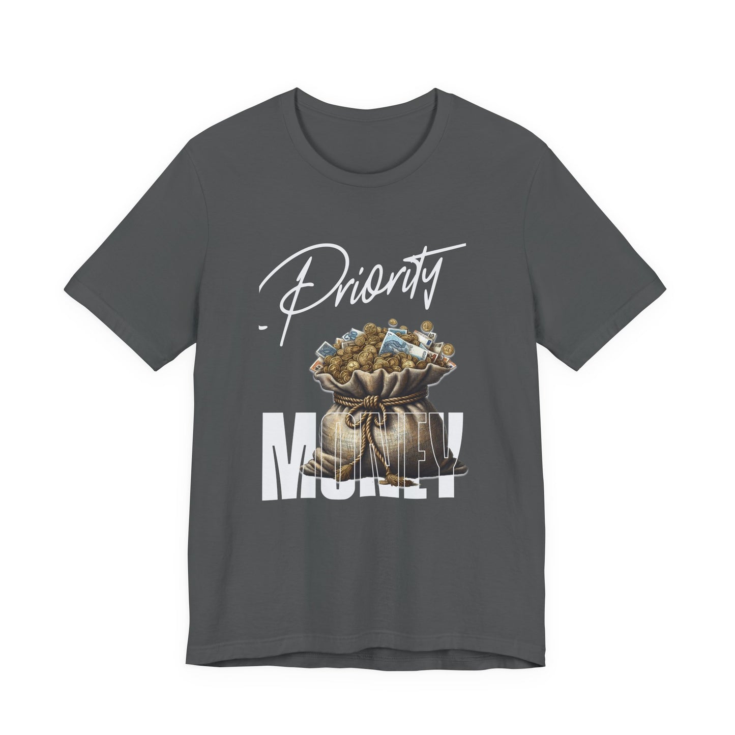 Priority Money T-Shirt