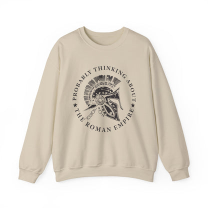 Probably Thinking About the Roman Empire Sweatshirts