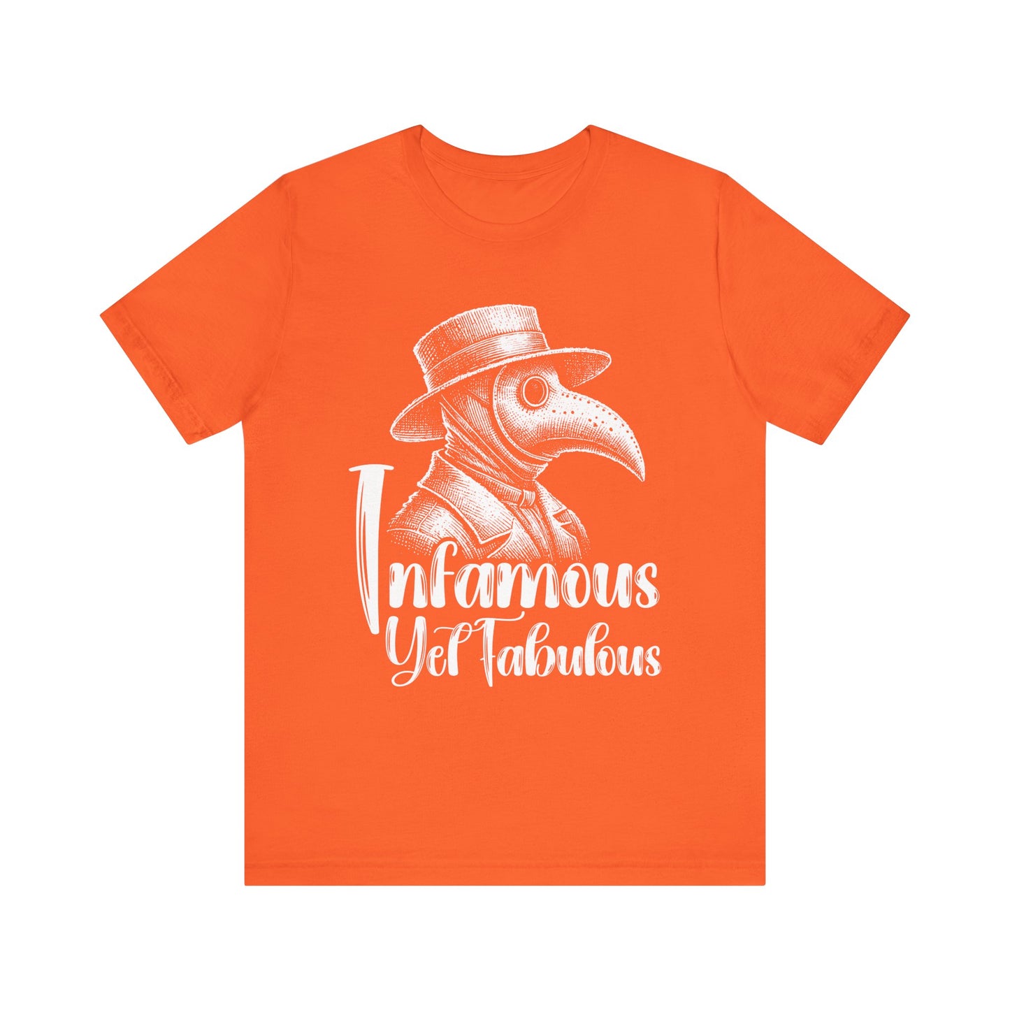 Infamous Yet Fabulous T-Shirt