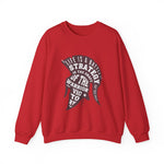 life is a battle strategy sweatshirt