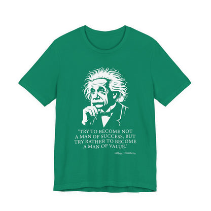 Try to become not a man of success T-Shirt