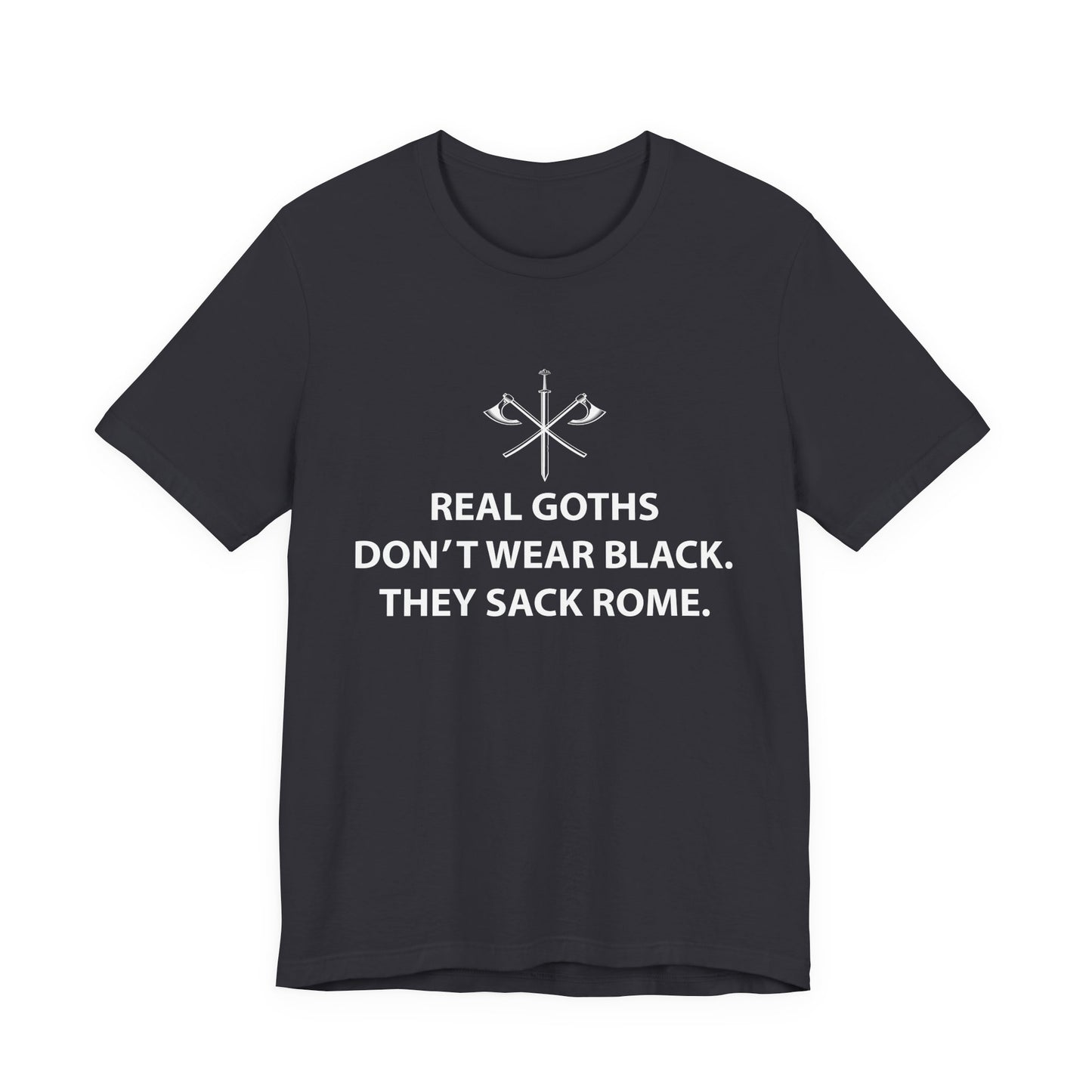 Real Goths Sack Rome T-Shirt