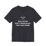Real Goths Sack Rome T-Shirt