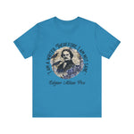 I am a writer there for, I am not Sane T-Shirt