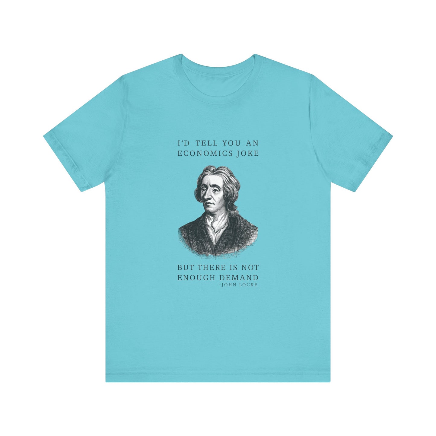 Economics Joke T-Shirt