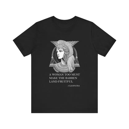 A woman too must make the barren land fruitful T-Shirt