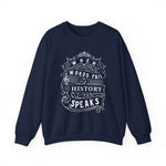 When Words Fail History Speaks Sweatshirt