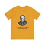 I would rather be right than President T-Shirt