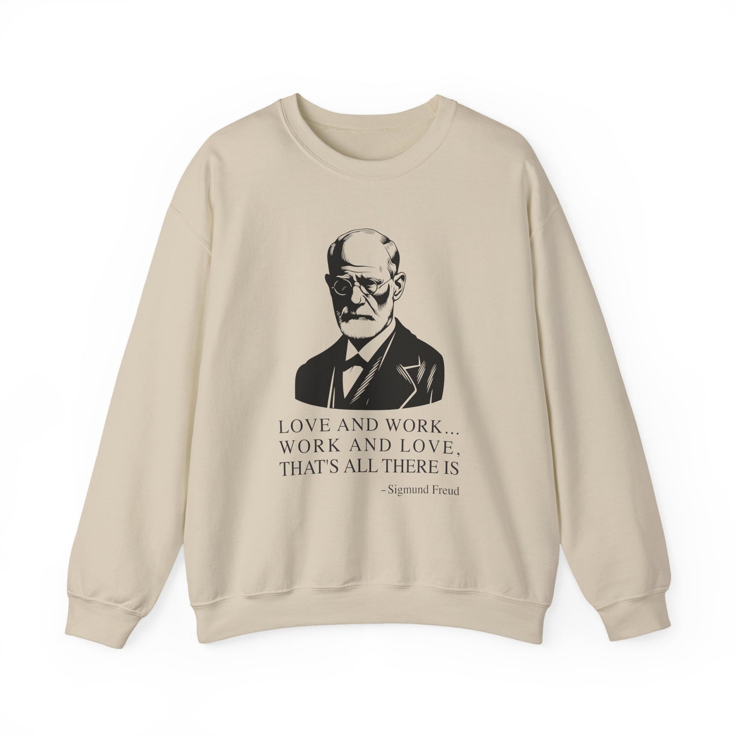 Love and work Sigmund Freud Sweatshirt