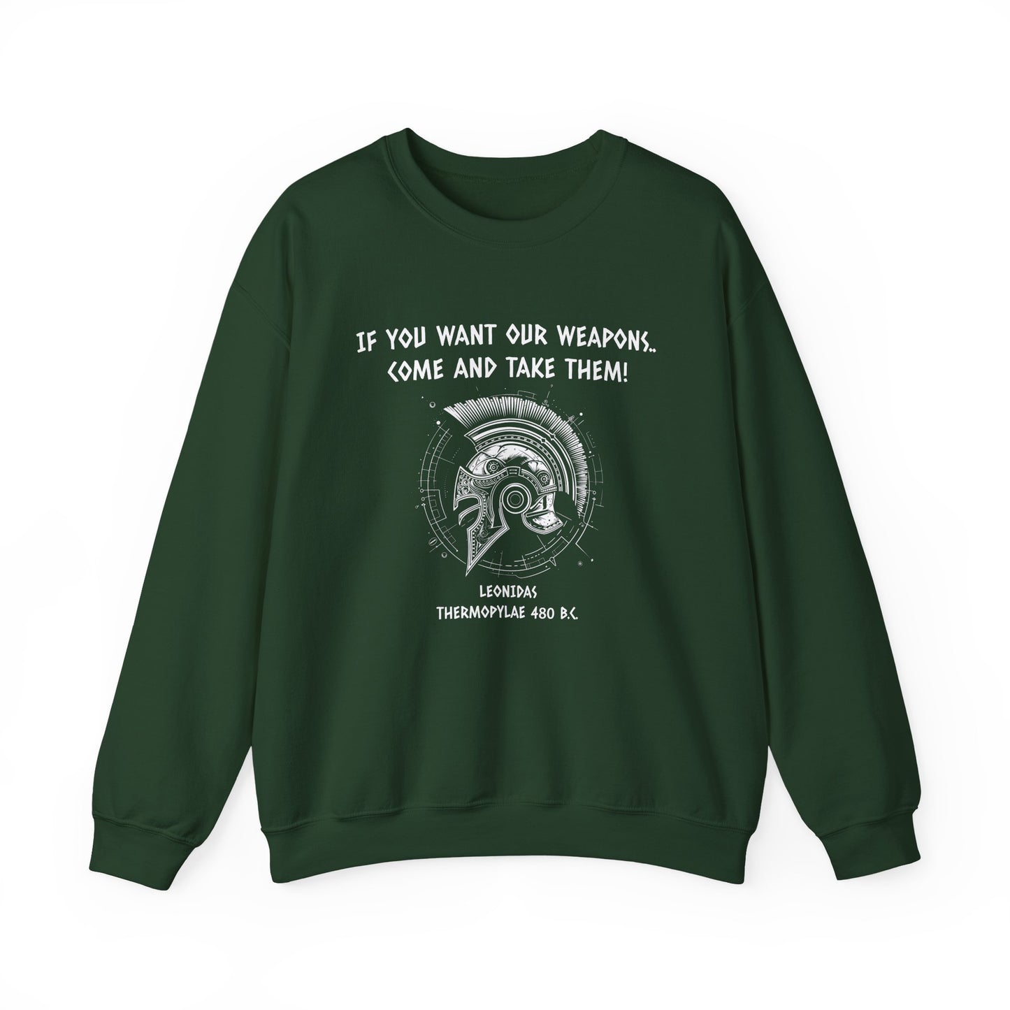 If You Want Our Weapons Sweatshirt