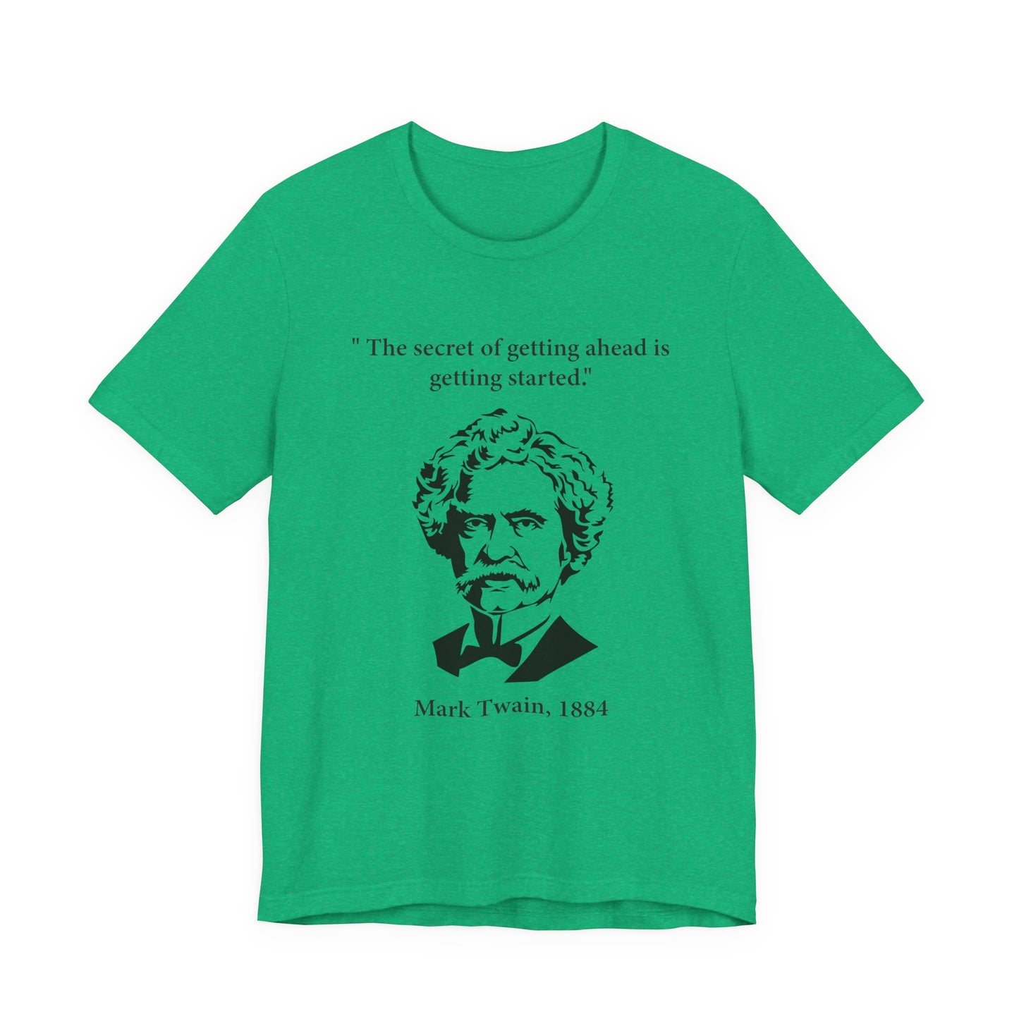 The secret of getting ahead is getting started T-Shirt