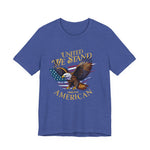 United We Stand T-Shirt