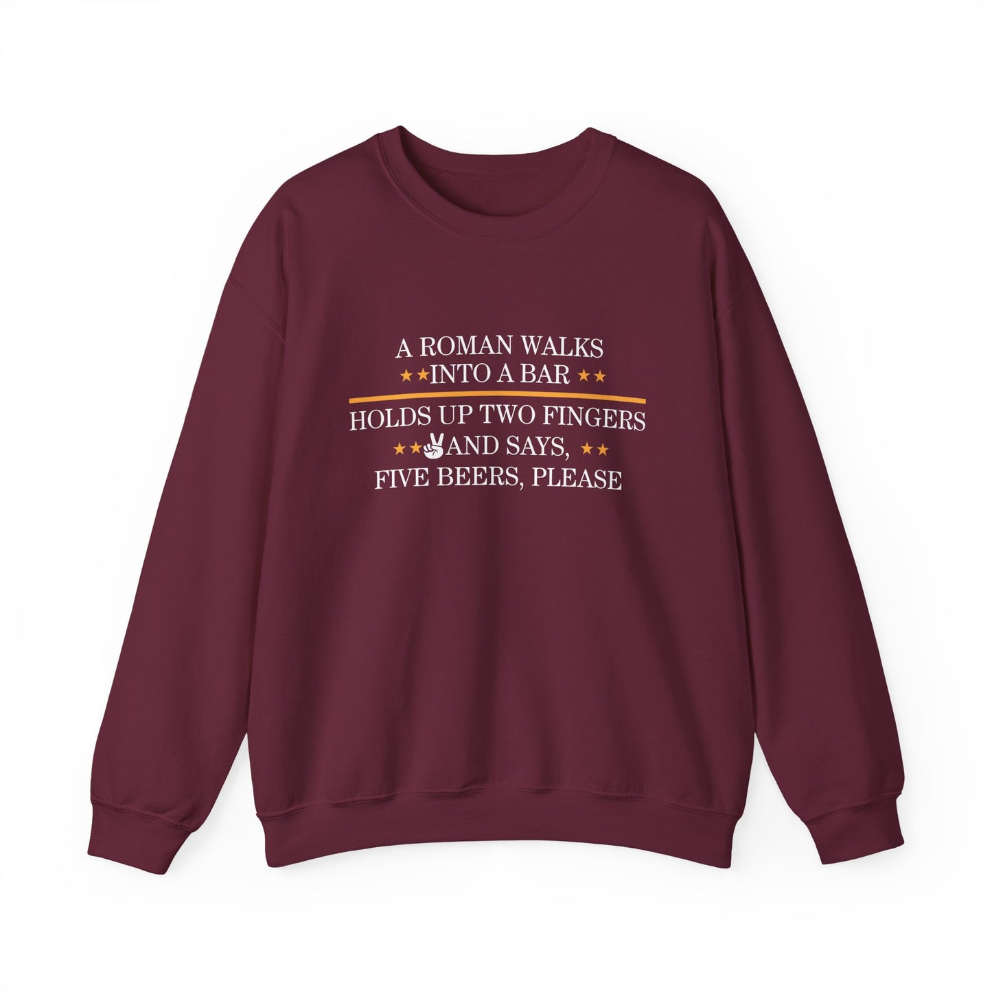 Roman Walks Into a Bar Sweatshirt