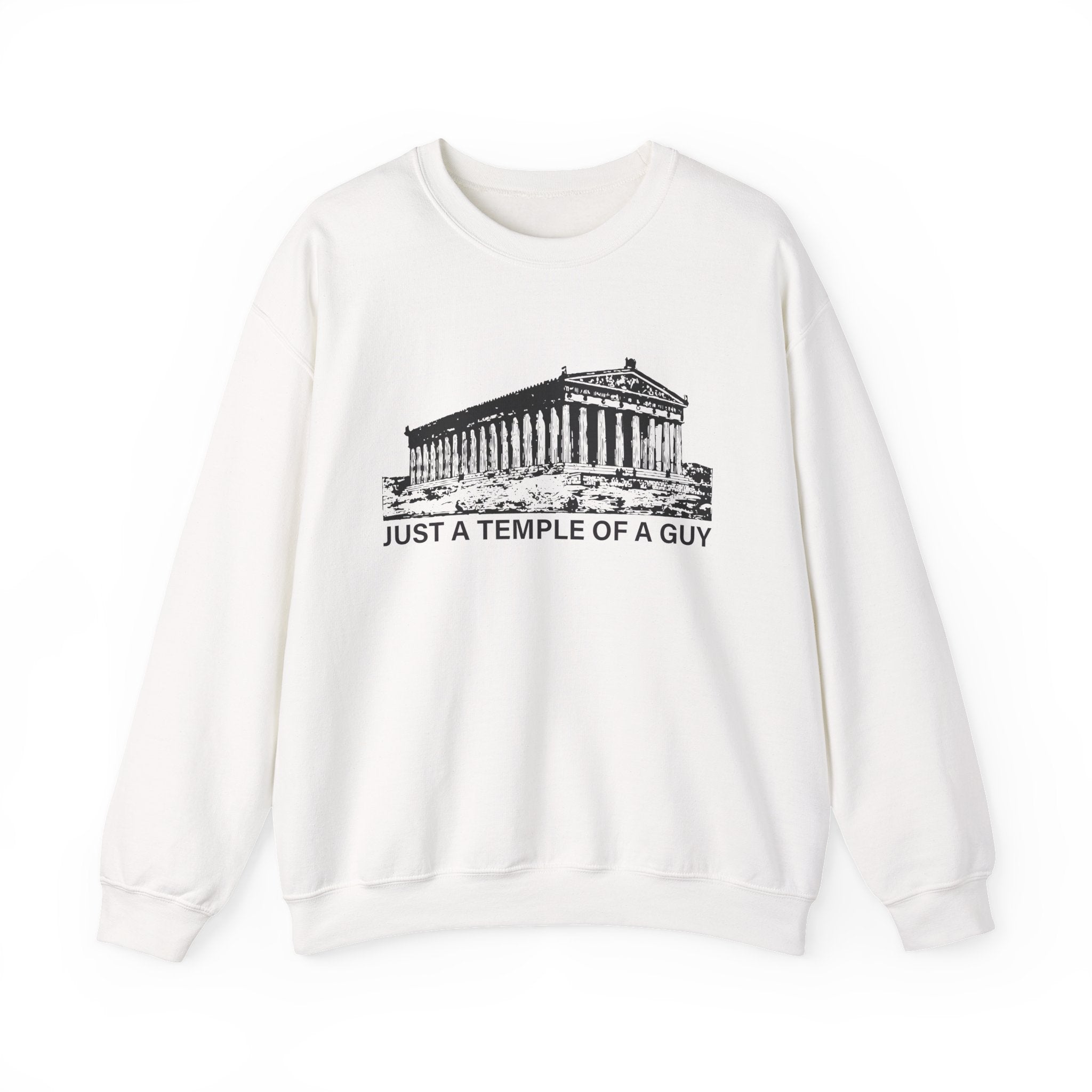 Just a Temple of a Guy Sweatshirts