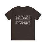 Accept the challenges T-Shirt