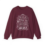 When Words Fail History Speaks Sweatshirt