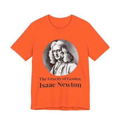 The Gravity of Genius T-Shirt