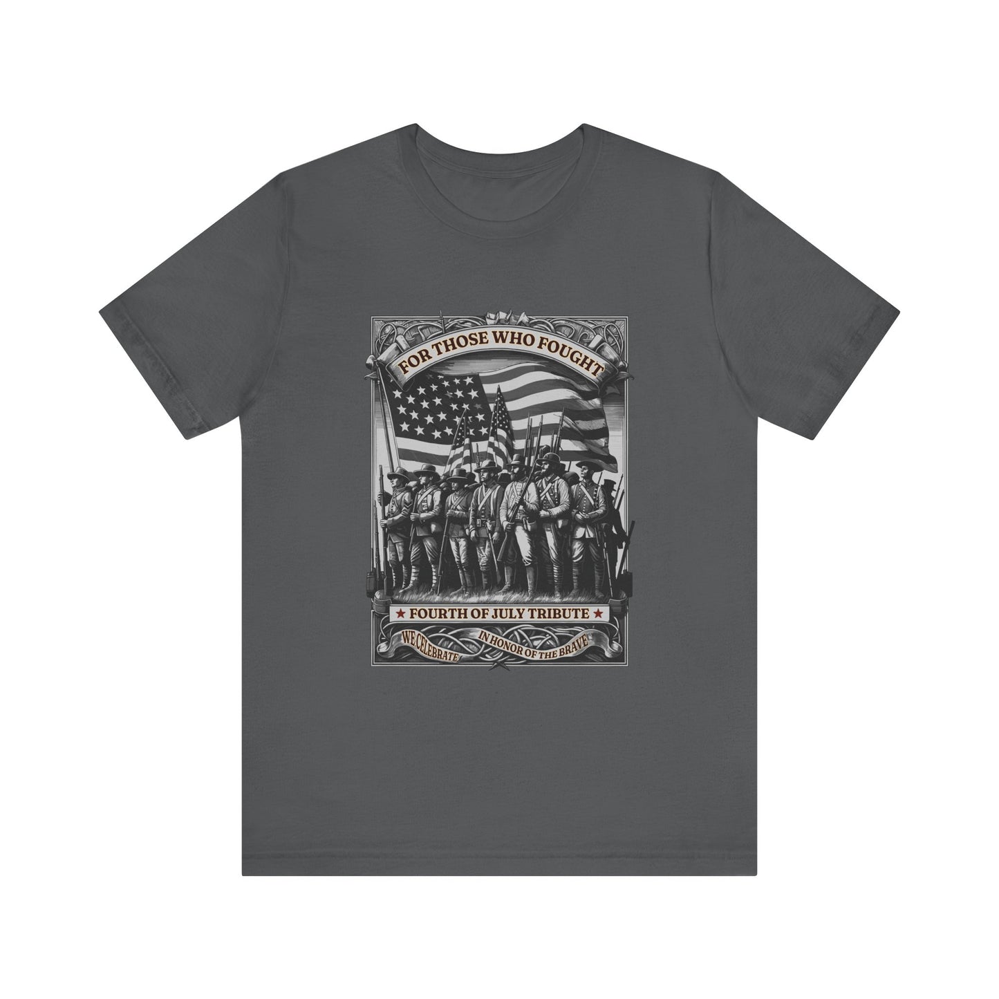 For Those who Fought T-Shirt