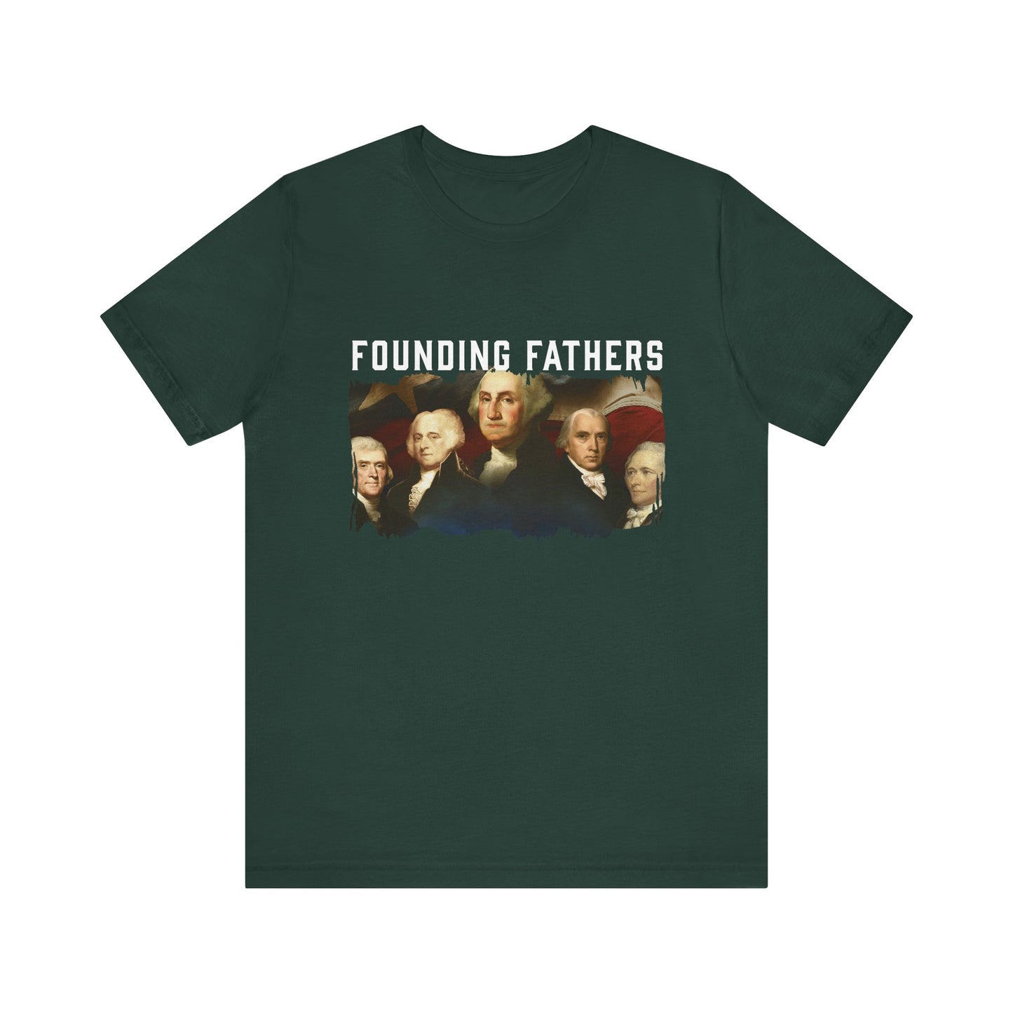 America We Are Your Founding Fathers T-Shirt