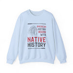 Native History Sweatshirt
