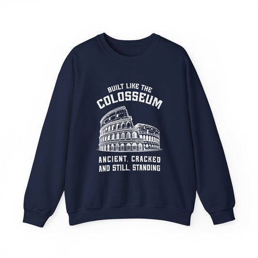 Built Like the Colosseum Sweatshirt