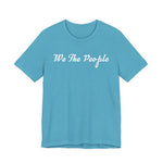 We the People T‑Shirt